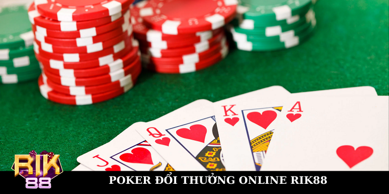 Kinh nghiệm chơi game Poker đổi thưởng trực tuyến tại Rik88